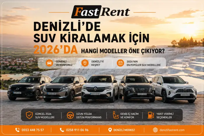 Denizli'de SUV Kiralamak İçin 2026'da Hangi Modeller Öne Çıkıyor?