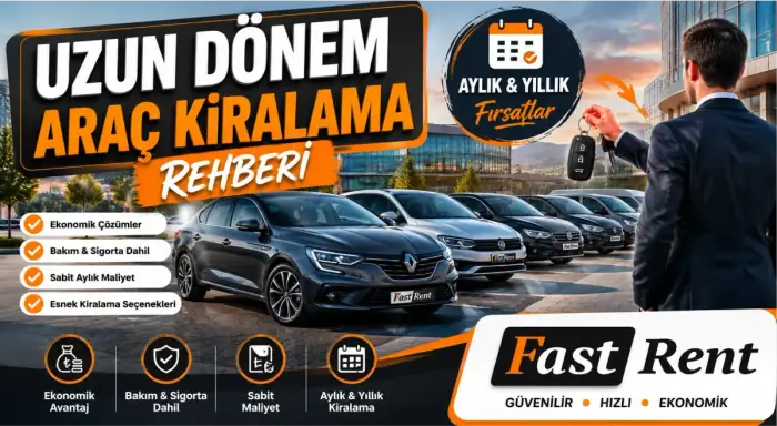 Uzun Dönem Araç Kiralama Rehberi