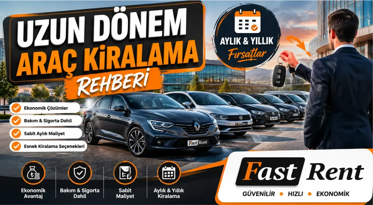 Uzun Dönem Araç Kiralama Rehberi